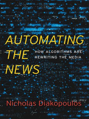 cover image of Automating the News